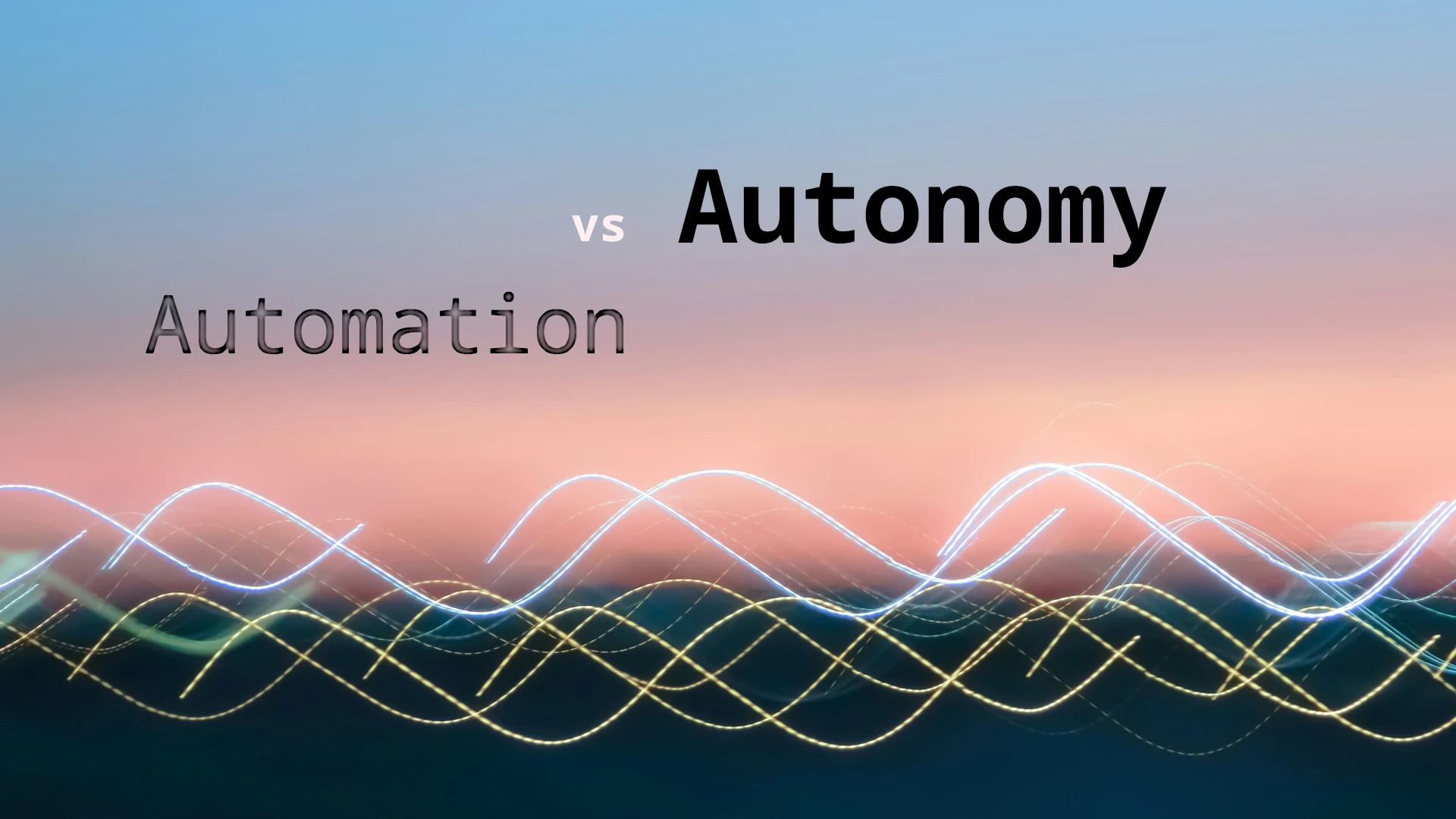 Autonomy vs Automation Banner